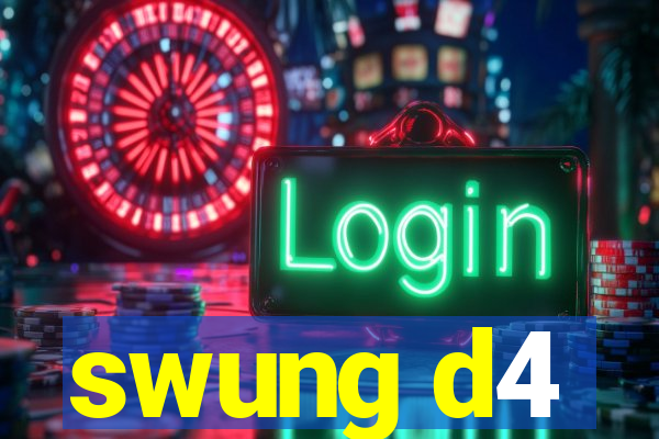 swung d4